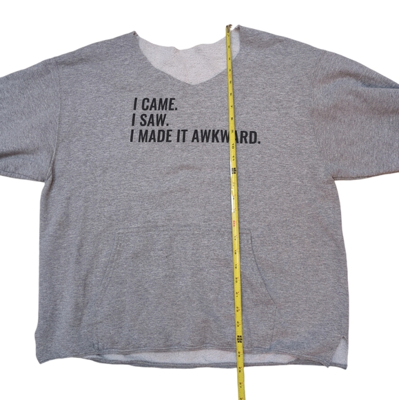 "I Came, I Saw, I Made It Awkward" cut off distressed hoodie sweatshirt, Med - Picture 5 of 7